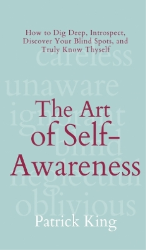 The Art of Self-Awareness