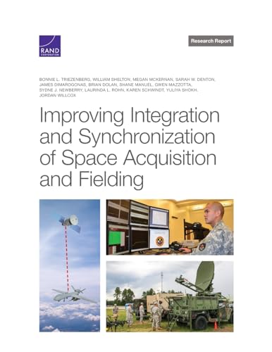 Improving Integration and Synchronization of Space Acquisition and Fielding