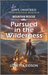 Pursued in the Wilderness
