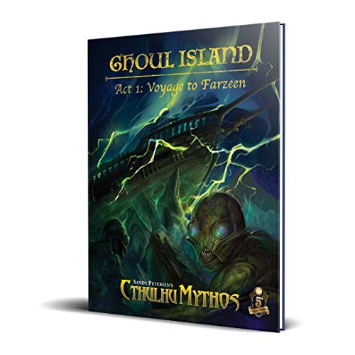 Ghoul Island Act 1: Voyage To Farzeen: Cthulhu Mythos