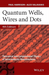 Quantum Wells, Wires and Dots
