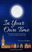 In Your Own Time