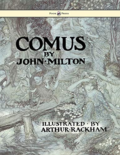 Comus - Illustrated By Arthur Rackham
