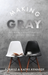 Making Gray