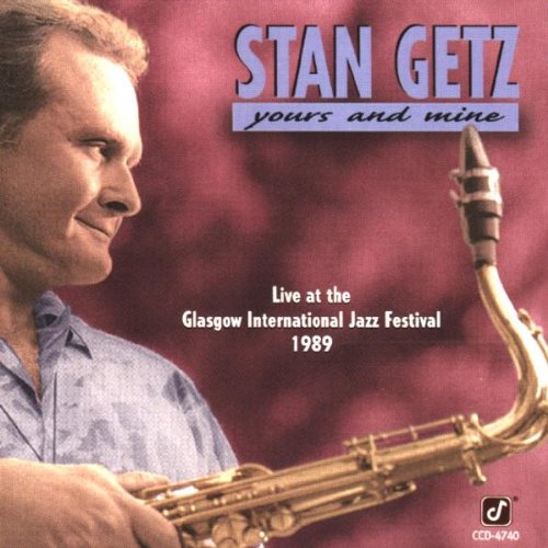 Stan Getz-Yours And Mine