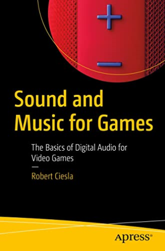 Sound And Music For Games : The Basics O