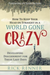 How to Keep Your Head on Straight in a World Gone Crazy