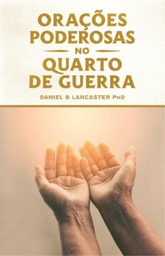 Orações Poderosas no Quarto de Guerra