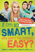 If Im So Smart Why Arent The Ans