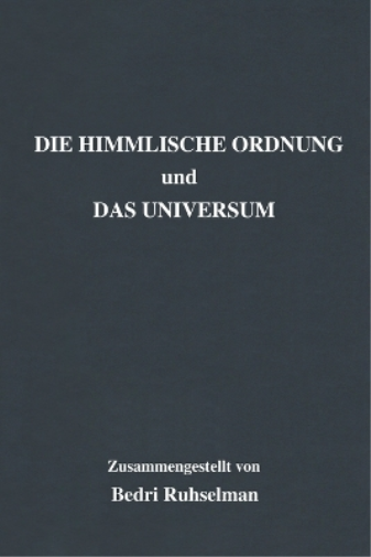 Die Himmlische Ordnung und Das Universum