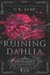 Ruining Dahlia