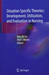 Situation Specific Theories: Development, Utilization, and Evaluation in Nursing