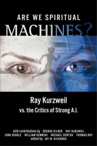 Are We Spiritual Machines?