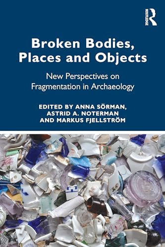 Broken Bodies, Places and Objects