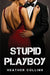 Stupid Playboy
