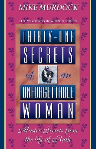 Thirty-One Secrets of an Unforgettable Woman