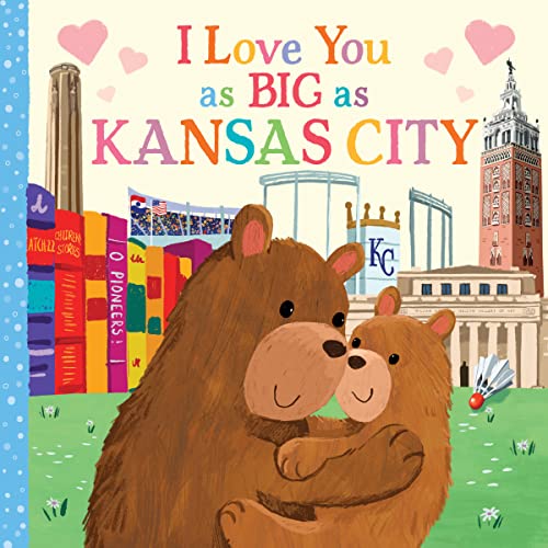 I Love You as Big as Kansas City