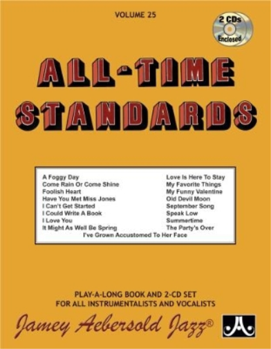 Volume 25: All Time Standards (with 2 Free Audio CDs)