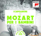 I Capolavori Di Mozart Per I Bambini