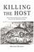 Killing the Host