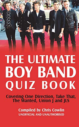 The Ultimate Boy Band Quiz Book