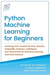 Python Machine Learning for Beginners
