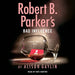 Robert B. Parker's Bad Influence  (Unabridged)