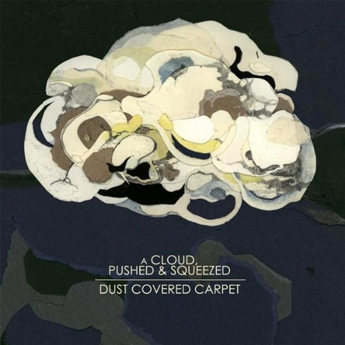 A Cloud,Pushed & Squeezed