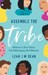 Assemble the Tribe