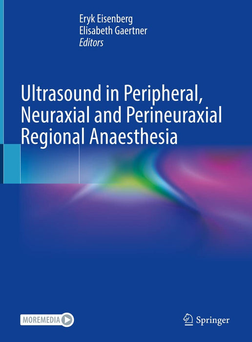 Ultrasound in Peripheral, Neuraxial and Perineuraxial Regional Anaesthesia