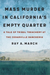 Mass Murder in California's Empty Quarter