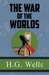 The War of the Worlds - the Original 1898 Classic (Reader's Library Classics)
