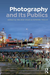 Photography and Its Publics