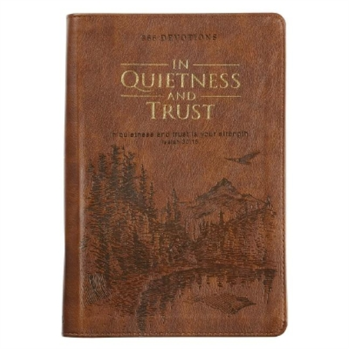 In Quietness And Trust