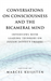 Conversations on Consciousness and the Bicameral Mind