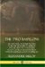 The Two Babylons: or the Papal Worship Proved to Be the Worship of Nimrod and His Wife: With Sixty-One Wood-cut Illustrations from Nineveh, Babylon, Egypt, Pompeii, &c.