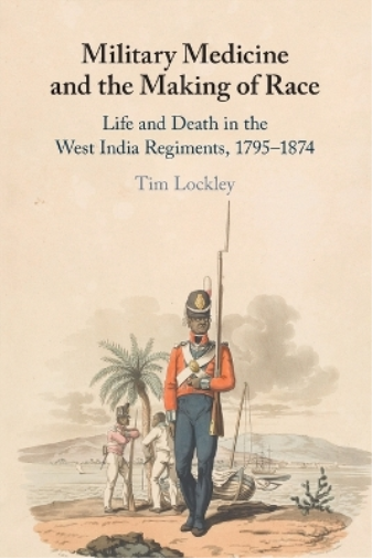 Military Medicine and the Making of Race
