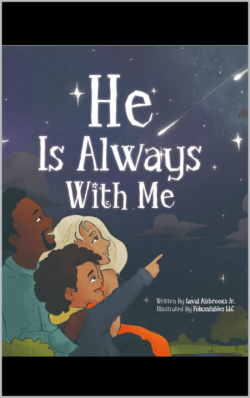 He Is Always With Me