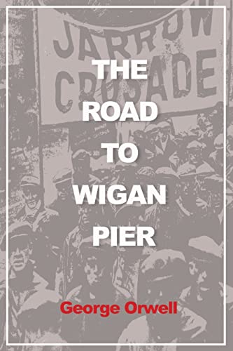 The Road to Wigan Pier (Illustrated)