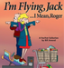 I'm Flying, Jack / Mean Roger