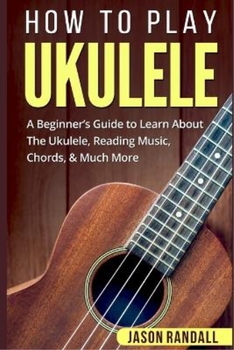 How To Play Ukulele