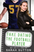 Fake Dating the Football Player