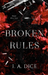Broken rules