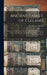 Ancient Family of Cleland; Being an Account of the Clelands of That Ilk, in the County of Lanark; of the Branches of Faskine, Monkland, etc.; and of Others of the Name