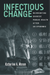 Infectious Change