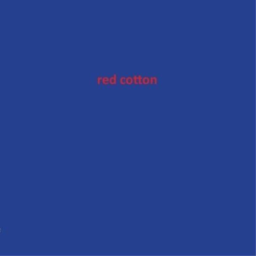 Red Cotton