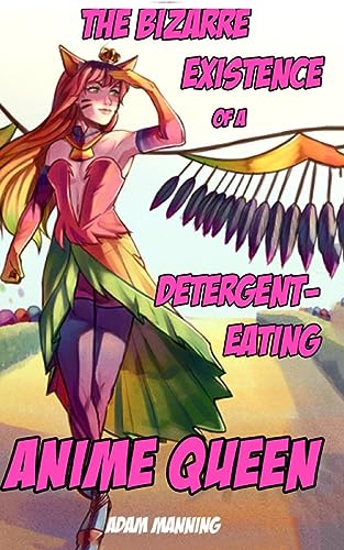 The Bizarre Existence of a Detergent-Eating Anime Queen