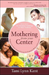 Mothering from Your Center