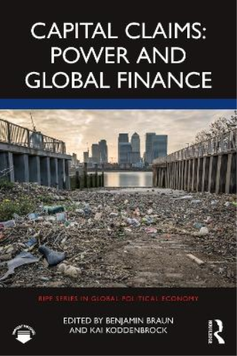 Capital Claims: Power and Global Finance