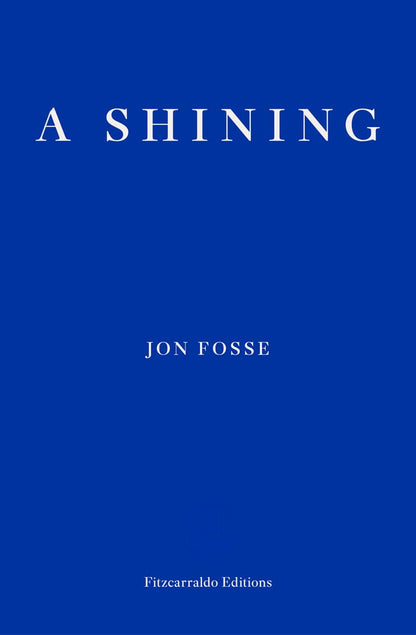 A Shining — WINNER OF THE 2023 NOBEL PRIZE IN LITERATURE